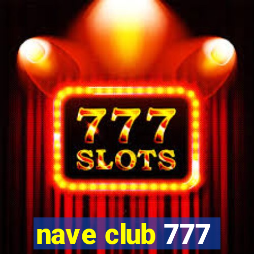 nave club 777